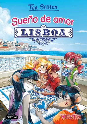 SUEÑO DE AMOR EN LISBOA TEA STILTON