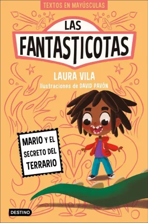 LAS FANTASTICOTAS 2. MARIO Y EL SECRETO DEL TERRAR