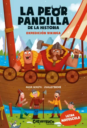 PEOR PANDILLA DE LA HISTORIA, LA. EXPEDICION VIKINGA