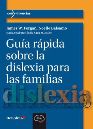 GUIA RAPIDA SOBRE LA DISLEXIA PARA LAS FAMILIAS