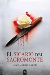 EL SICARIO DEL SACROMONTE