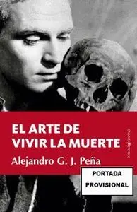 EL ARTE DE VIVIR LA MUERTE