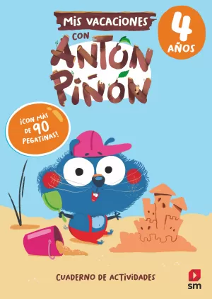 MIS VACACIONES CON ANTÓN PIÑÓN 4 AÑOS