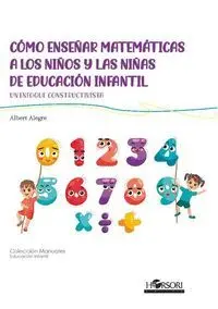 CÓMO ENSEÑAR MATEMÁTICAS A LOS NIÑOS Y LAS NIÑAS DE ED. INF.