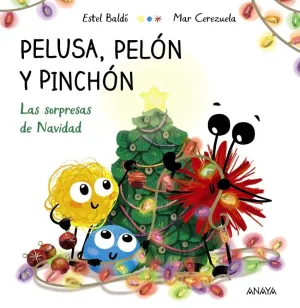 PELUSA, PELON Y PINCHON. LAS SORPRESAS DE NAVIDAD