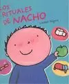 LOS RITUALES DE NACHO