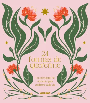 24 FORMAS DE QUERERME. UN CALENDARIO DE