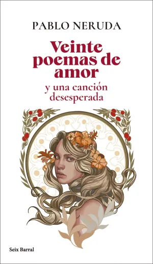 VEINTE POEMAS DE AMOR Y UNA CANCIÓN DESESPERADA