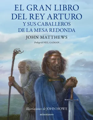 EL GRAN LIBRO DEL REY ARTURO Y SUS CABALLEROS DE LA MESA REDONDA