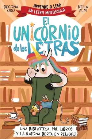 EL UNICORNIO LAS LETRAS 3, UNA BIBLIOT