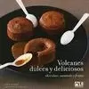 VOLCANES, DULCES Y DELICIOSOS